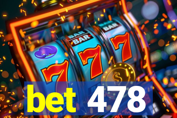 bet 478